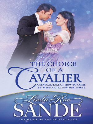 cover image of The Choice of a Cavalier